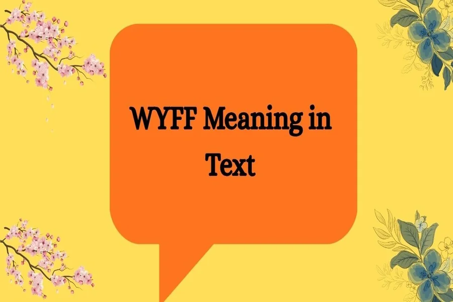 Wyff Meaning In Text